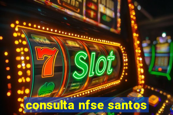 consulta nfse santos